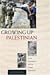 GROWING UP PALESTINIAN. Israeli Occupation and the Intifada G... by Laetitia Bucaille