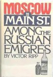 From Moscow to Main Street: Among the Russian Emigres (Hardcover)