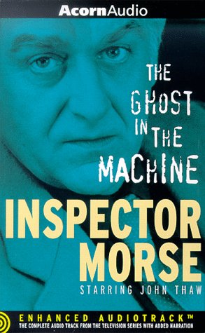 The Ghost in the Machine (Inspector Morse)