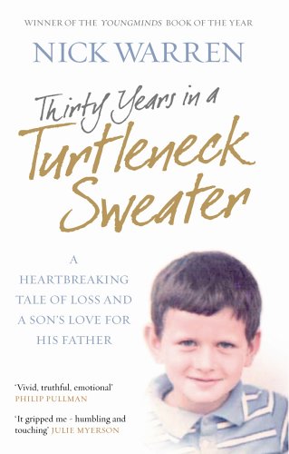 Thirty Years In A Turtleneck Sweater: A Heartbreaking Tale of Loss and a Son's Love for His Father (Paperback)