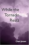 While The Tornado Rests