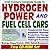 21st Century Complete Guide to Hydrogen Power and Fuel Cell Cars: FreedomCAR Plans, Automotive Technology for Hydrogen Fuel Cells, Hydrogen Production, Storage, Safety Standards, Energy Depart