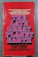 The Late Great Planet Earth