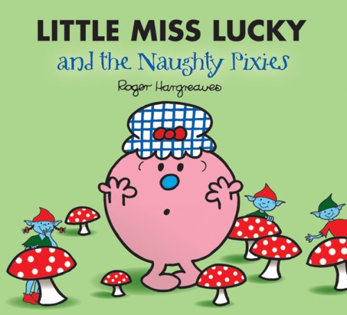Little Miss Lucky And The Naughty Pixies (Paperback)