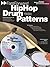 Fast Forward - Hip Hop Drum Patterns: Groove Patterns and Fills You Can Learn Today!