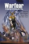 Warfear, a Collection of Strange War Tales
