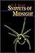 Snippets of Midnight