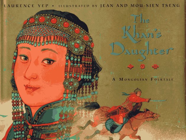 The Khan's Daughter: A Mongolian Folktale (Hardcover)