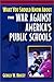 What You Should Know About the War Against America's Public Schools