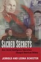 Sacred Secrets: How Soviet Intelligence Operations Changed American History