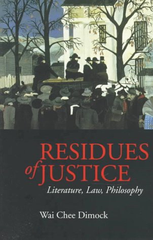 Residues of Justice: Literature, Law, Philosophy (Paperback)