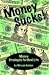 Money Sucks! Money Strategies for Real Life