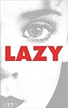 Lazy by Peter Sotos