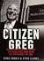 Citizen Greg by Chris Horrie
