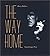 The Way Home: Selected Long...