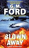 Blown Away by G.M. Ford