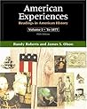 American Experiences: Readings in American History, Volume I