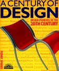 A Century of Design: Design Pioneers of the 20th Century (Hardcover)