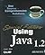 Using Java 1.2 (SPECIAL EDITION USING)