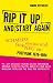 Rip It Up And Start Again: Schmeiss alles hin und fang neu an: - Postpunk 1978-1984