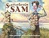 Scatterbrain Sam Scatterbrain Sam