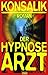Der Hypnosearzt