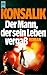 Der Mann, der sein Leben ve...
