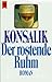 Der rostende Ruhm