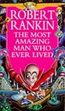 The Most Amazing Man Who Ever Lived (The Cornelius Murphy Trilogy, #3)