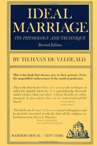 Ideal Marriage, Its Physiology and Technique (Hardcover)