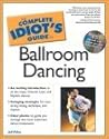 The Complete Idiot's Guide to Ballroom Dancing