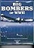 Big Bombers of WWII: B-17 Flying Fortress