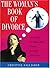 The Woman's Book of Divorce: 101 Ways to Make Him Suffer Forever and Ever
