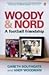Woody and Nord  by David Walsh