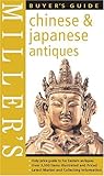 Miller's Buyer's Guide: Chinese & Japanese Antiques