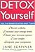 Detox Yourself by Jane Scrivner Detox Yourself by Jane Scrivner