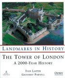 The Tower of London: A 2000 Year History (Landmarks in History)