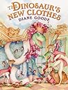 The Dinosaur's New Clothes: A Retelling of the Hans Christian Andersen Tale