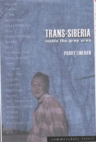 Trans-Siberia : Inside the Grey Area (Paperback)