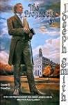 The Prophecies of Joseph Smith: Over 400 Prophecies By and About Joseph Smith, and Their Fulfillment The Prophecies of Joseph Smith: Over 400 Prophecies By and About Joseph Smith, and Their Fulfillment