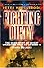 Fighting Dirty: The Inside Story of Covert Operations from Ho Chi Minh to Osama Bin Laden (Cassell Military Paperback)