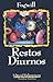Restos Diurnos / Diurnal Remains (Narrativas Argentinas) by Rodolfo Enrique Fogwill
