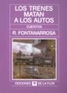 Los trenes matan ...