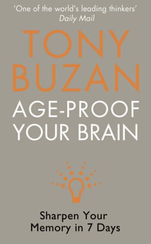 Age-Proof Your Brain: Sharpen Your Memory in 7 Days (Paperback)