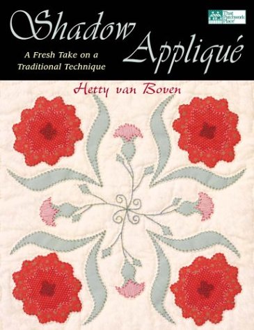 Shadow Applique: A Fresh Take on a Traditional Technique (Paperback)