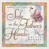 Safe in the Father's Hands: The Comfort and Hope of Faithful Promises