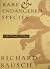 Rare & Endangered Species, A Novella & Stories