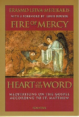 Fire of Mercy, Heart of the Word: Meditations on the Gospel According to Saint Matthew, Vol. 1 (Paperback)