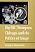 Big Bill Thompson, Chicago, and the Politics of Image