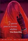 Sept pierres pour la femme adultère by Vénus Khoury-Ghata Sept pierres pour la femme adultère by Vénus Khoury-Ghata